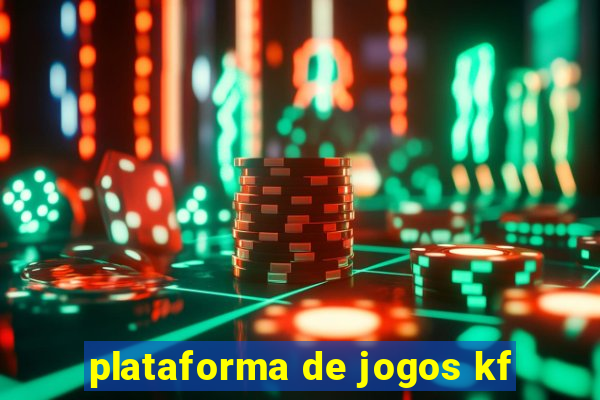 plataforma de jogos kf